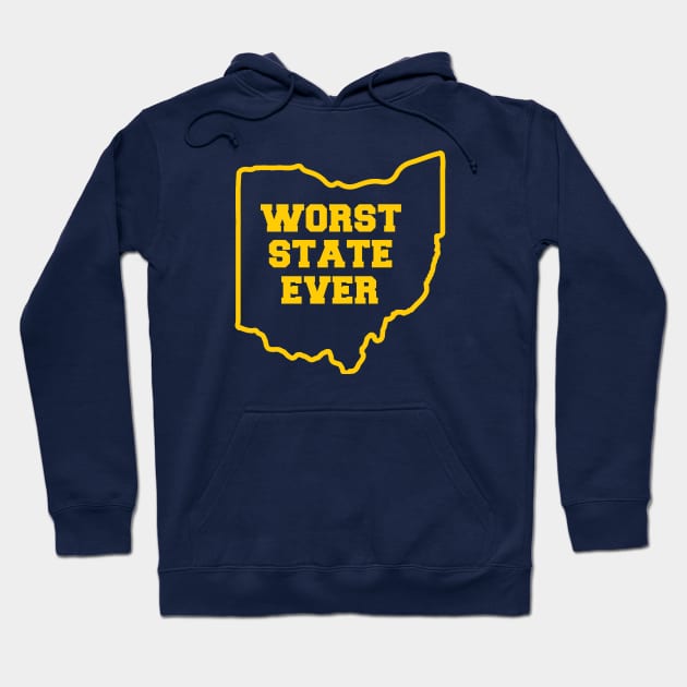 OHIO WORST STATE EVER Hoodie by thedeuce